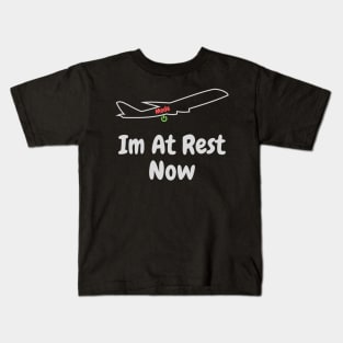 Im At Rest Now Kids T-Shirt